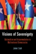 Visions of Sovereignty: Nationalism and Accommodation in Multinational Democracies. Published by the University of Pennsylvania Press (2014).  In the Series edited by Brendan O'Leary.